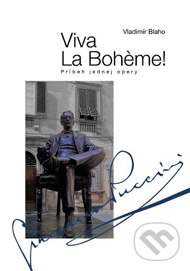 Kniha: Viva La Bohéme! (Vladimír Blaho). Divadelný ústav, 2019 Kniha: Viva La Bohéme! (Vladimír Blaho). Divadelný ústav, 2019
