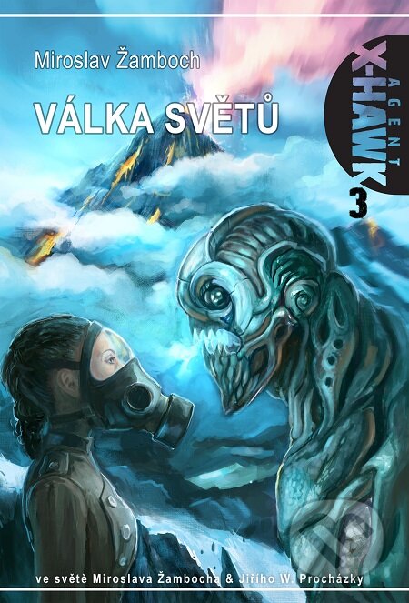 E-kniha: Válka světů (Miroslav Žamboch). Triton, 2020 E-kniha: Válka světů (Miroslav Žamboch). Triton, 2020