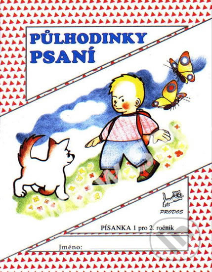 Kniha: Půlhodinky psaní - Písanka 1 pro 2. ročník (Helena Kneselová a Jana Vaňková). Prodos, 2020 Kniha: Půlhodinky psaní - Písanka 1 pro 2. ročník (Helena Kneselová a Jana Vaňková). Prodos, 2020