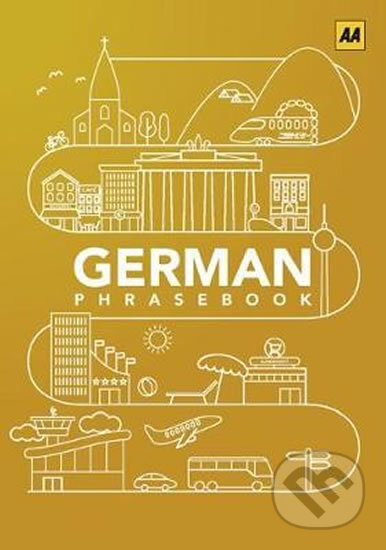 Kniha: German Phrasebook (AA Publishing). AA Publishing, 2020 Kniha: German Phrasebook (AA Publishing). AA Publishing, 2020