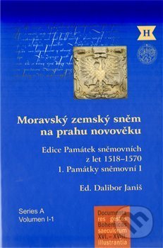 Kniha: Moravský zemský sněm na prahu novověku (Dalibor Janiš). Historický ústav AV ČR, 2010 Kniha: Moravský zemský sněm na prahu novověku (Dalibor Janiš). Historický ústav AV ČR, 2010