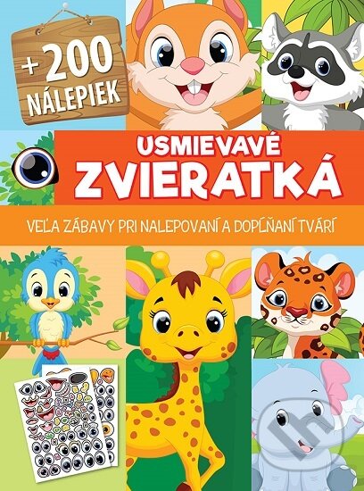 Kniha: Usmievavé zvieratká + 200 nálepiek (Foni book). Foni book, 2019 Kniha: Usmievavé zvieratká + 200 nálepiek (Foni book). Foni book, 2019