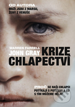 Kniha: Krize chlapectví (John Gray a Warren Farrell). Práh, 2020 Kniha: Krize chlapectví (John Gray a Warren Farrell). Práh, 2020