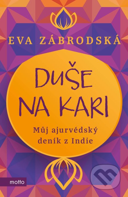 Kniha: Duše na kari (Eva Zábrodská). Motto, 2020 Kniha: Duše na kari (Eva Zábrodská). Motto, 2020