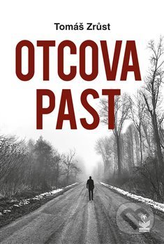 Kniha: Otcova past (Tomáš Zrůst). Petrklíč, 2020 Kniha: Otcova past (Tomáš Zrůst). Petrklíč, 2020
