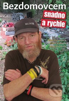 Kniha: Bezdomovcem snadno a rychle (Eva Csölleová). Petrklíč, 2020 Kniha: Bezdomovcem snadno a rychle (Eva Csölleová). Petrklíč, 2020