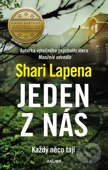Kniha: Jeden z nás (Shari Lapena). Kalibr, 2020 Kniha: Jeden z nás (Shari Lapena). Kalibr, 2020