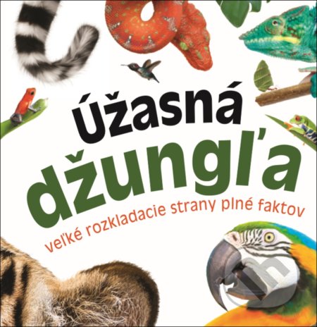 Kniha: Úžasná džungľa (Bookmedia). Bookmedia, 2020 Kniha: Úžasná džungľa (Bookmedia). Bookmedia, 2020