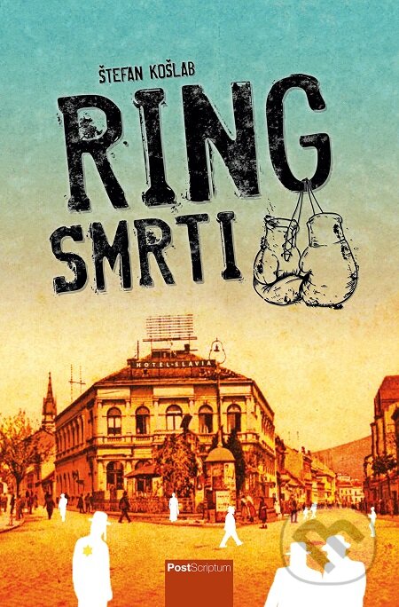 E-kniha: Ring smrti (Štefan Košlab). Post Scriptum, 2019 E-kniha: Ring smrti (Štefan Košlab). Post Scriptum, 2019