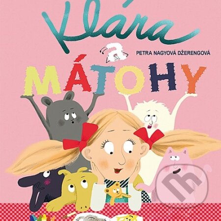 Audiokniha: Klára a mátohy (Petra Nagyová-Džerengová). Wisteria Books, 2020 Audiokniha: Klára a mátohy (Petra Nagyová-Džerengová). Wisteria Books, 2020