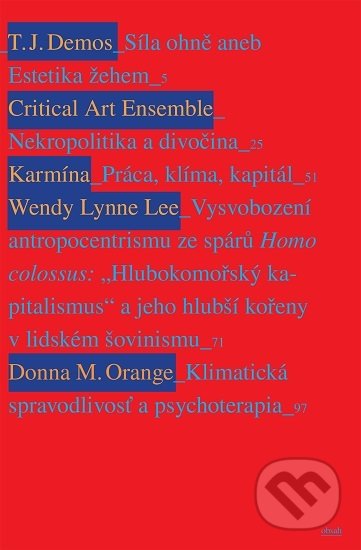 Kniha: Klimatická kríza (Autorský kolektiv). Apart, Display, Kapitál, 2020 Kniha: Klimatická kríza (Autorský kolektiv). Apart, Display, Kapitál, 2020
