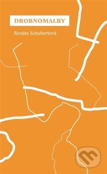 Kniha: Drobnomalby (Renáta Schubertová). Tora, 2013 Kniha: Drobnomalby (Renáta Schubertová). Tora, 2013
