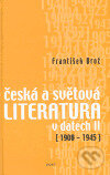 Kniha: Česká a světová literatura v datech II 1900-1945 (František Brož). Host, 2004 Kniha: Česká a světová literatura v datech II 1900-1945 (František Brož). Host, 2004