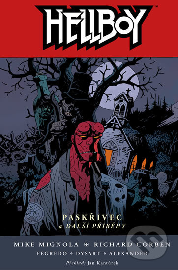 Kniha: Hellboy 10: Paskřivec a další příběhy (Mike Mignola). Comics centrum, 2020 Kniha: Hellboy 10: Paskřivec a další příběhy (Mike Mignola). Comics centrum, 2020