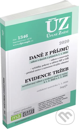 Kniha: Úplné Znění - 1346: Daně z příjmů, evidence tržeb 2020 (Sagit). Sagit, 2020 Kniha: Úplné Znění - 1346: Daně z příjmů, evidence tržeb 2020 (Sagit). Sagit, 2020