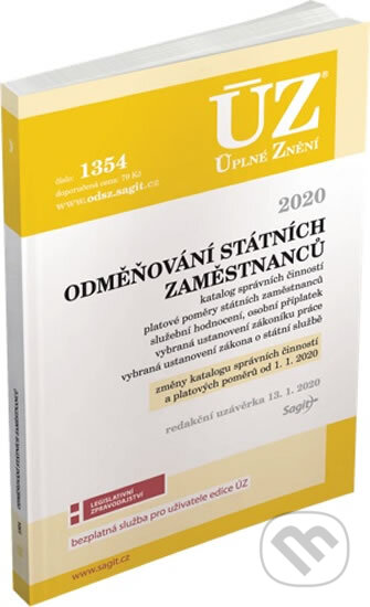 Kniha: Úplné Znění - 1354: Odměňování státních zaměstnanců 2020 (Sagit). Sagit, 2020 Kniha: Úplné Znění - 1354: Odměňování státních zaměstnanců 2020 (Sagit). Sagit, 2020