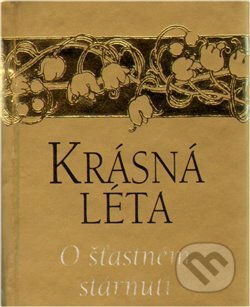 Kniha: Krásná léta (Helen Exley). Slovart, 2009 Kniha: Krásná léta (Helen Exley). Slovart, 2009