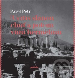 Kniha: Ucítíš slanou chuť a potom vůni hermelínu (Pavel Petr). Protimluv, 2015 Kniha: Ucítíš slanou chuť a potom vůni hermelínu (Pavel Petr). Protimluv, 2015