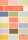 Kniha: Vita horribilis 1972-1985 (František Pánek). Kalich, 2007 Kniha: Vita horribilis 1972-1985 (František Pánek). Kalich, 2007