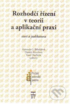Kniha: Rozhodčí řízení v teorii a aplikační praxi (Alexander J. Bělohlávek, Daniela Kovářová a Karel Havlíček). Havlíček Brain Team, 2015 Kniha: Rozhodčí řízení v teorii a aplikační praxi (Alexander J. Bělohlávek, Daniela Kovářová a Karel Havlíček). Havlíček Brain Team, 2015