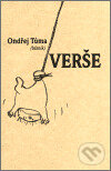 Kniha: Verše (Ondřej Tůma). Ondřej Tůma, 2002 Kniha: Verše (Ondřej Tůma). Ondřej Tůma, 2002