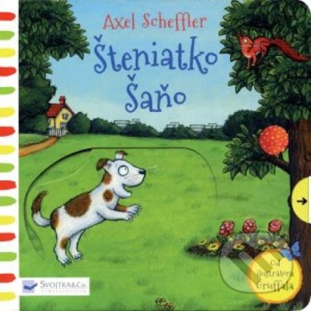 Kniha: Šteniatko Šaňo (Axel Scheffler). Svojtka&Co., 2020 Kniha: Šteniatko Šaňo (Axel Scheffler). Svojtka&Co., 2020