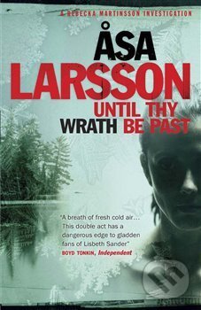 Until Thy Wrath Be Past - Asa Larssonová, Quercus, 2014