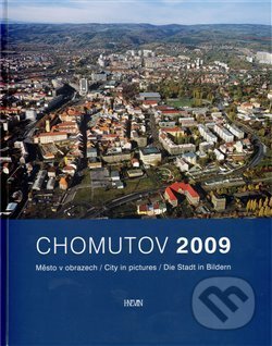 Kniha: Chomutov 2009 (Jaroslav Pachner). Hněvín, 2009 Kniha: Chomutov 2009 (Jaroslav Pachner). Hněvín, 2009