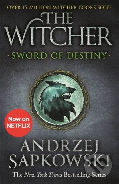 Kniha: Sword of Destiny (Andrzej Sapkowski). Gollancz, 2020 Kniha: Sword of Destiny (Andrzej Sapkowski). Gollancz, 2020