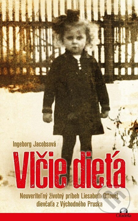 E-kniha: Vlčie dieťa (Ingeborg Jacobs). Citadella, 2019 E-kniha: Vlčie dieťa (Ingeborg Jacobs). Citadella, 2019