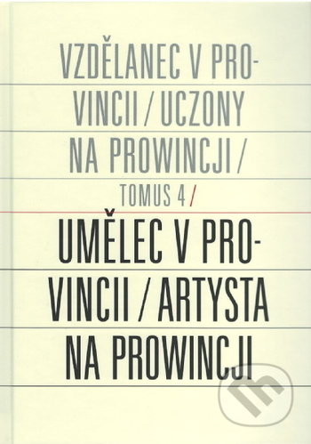 Kniha: Umělec v provincii/ Artysta na prowincji (Dan Simmons). Triton, 2019 Kniha: Umělec v provincii/ Artysta na prowincji (Dan Simmons). Triton, 2019