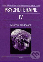 Kniha: Psychoterapie 4 (Jiří Růžička, Libor Batrla a Oldřich Čálek). Triton, 1995 Kniha: Psychoterapie 4 (Jiří Růžička, Libor Batrla a Oldřich Čálek). Triton, 1995
