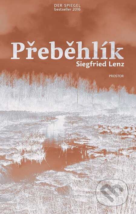 E-kniha: Přeběhlík (Siegfried Lenz). Prostor, 2020 E-kniha: Přeběhlík (Siegfried Lenz). Prostor, 2020