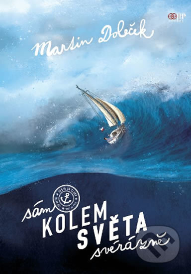 Kniha: Sám kolem světa svérázně (Martin Doleček). IFP Publishing, 2020 Kniha: Sám kolem světa svérázně (Martin Doleček). IFP Publishing, 2020