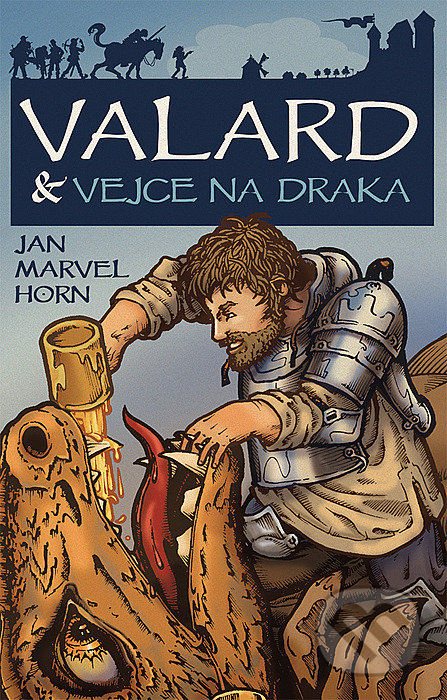 Kniha: Valard & vejce na draka (Jan Marvel Horn). Straky na vrbě, 2020 Kniha: Valard & vejce na draka (Jan Marvel Horn). Straky na vrbě, 2020