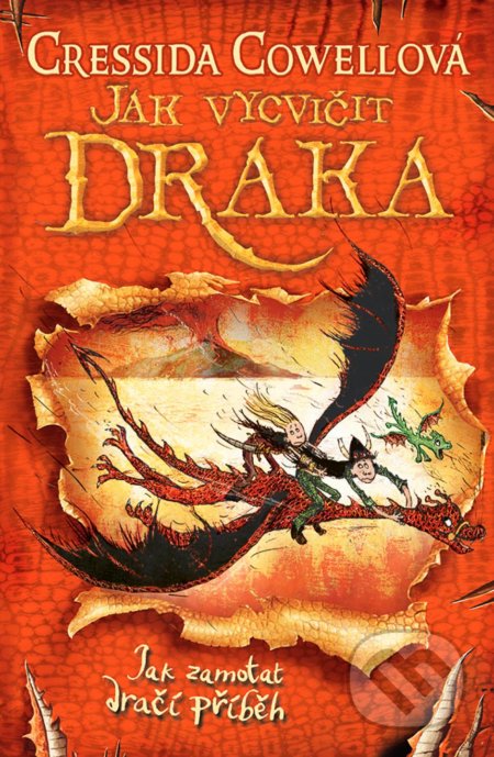 Kniha: Jak zamotat dračí příběh (Cressida Cowell). Brio, 2020 Kniha: Jak zamotat dračí příběh (Cressida Cowell). Brio, 2020