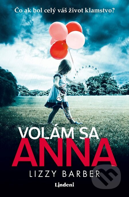E-kniha: Volám sa Anna (Lizzy Barber). Lindeni, 2020 E-kniha: Volám sa Anna (Lizzy Barber). Lindeni, 2020