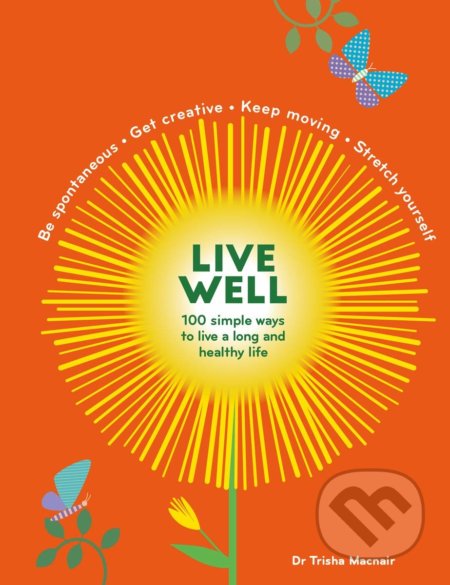 Kniha: Live Well (Trisha Macnair). Modern Books, 2020 Kniha: Live Well (Trisha Macnair). Modern Books, 2020