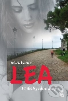 Lea Příběh jedné ženy - M.A. Isaac, Petrklíč, 2020