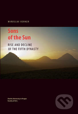 Kniha: Sons of the Sun (Miroslav Verner). Univerzita Karlova v Praze, 2015 Kniha: Sons of the Sun (Miroslav Verner). Univerzita Karlova v Praze, 2015