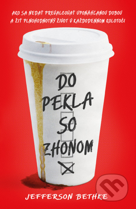 Kniha: Do pekla so zhonom (Jefferson Bethke). Tatran, 2020 Kniha: Do pekla so zhonom (Jefferson Bethke). Tatran, 2020