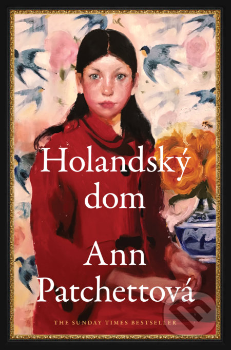 Kniha: Holandský dom (Ann Patchett), 2020 Kniha: Holandský dom (Ann Patchett), 2020