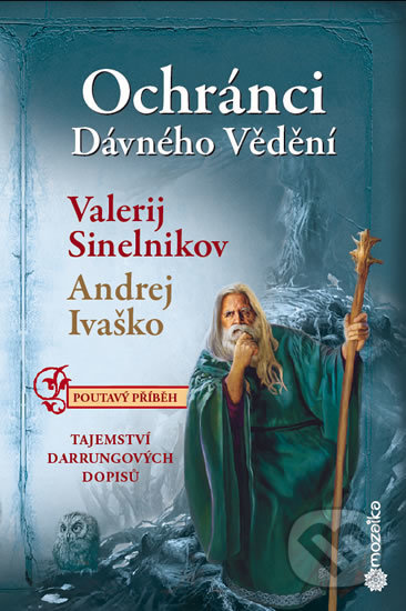 Kniha: Ochránci dávného vědění (Valerij Sineľnikov a Andrej Ivaško). Mozaika H&S, 2020 Kniha: Ochránci dávného vědění (Valerij Sineľnikov a Andrej Ivaško). Mozaika H&S, 2020