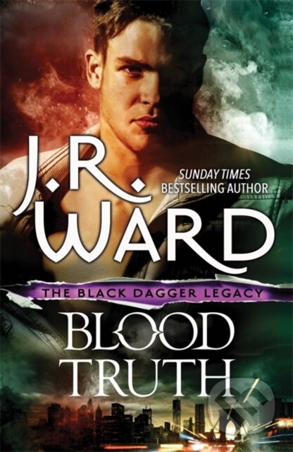 Kniha: Blood Truth (J.R. Ward). Piatkus, 2019 Kniha: Blood Truth (J.R. Ward). Piatkus, 2019