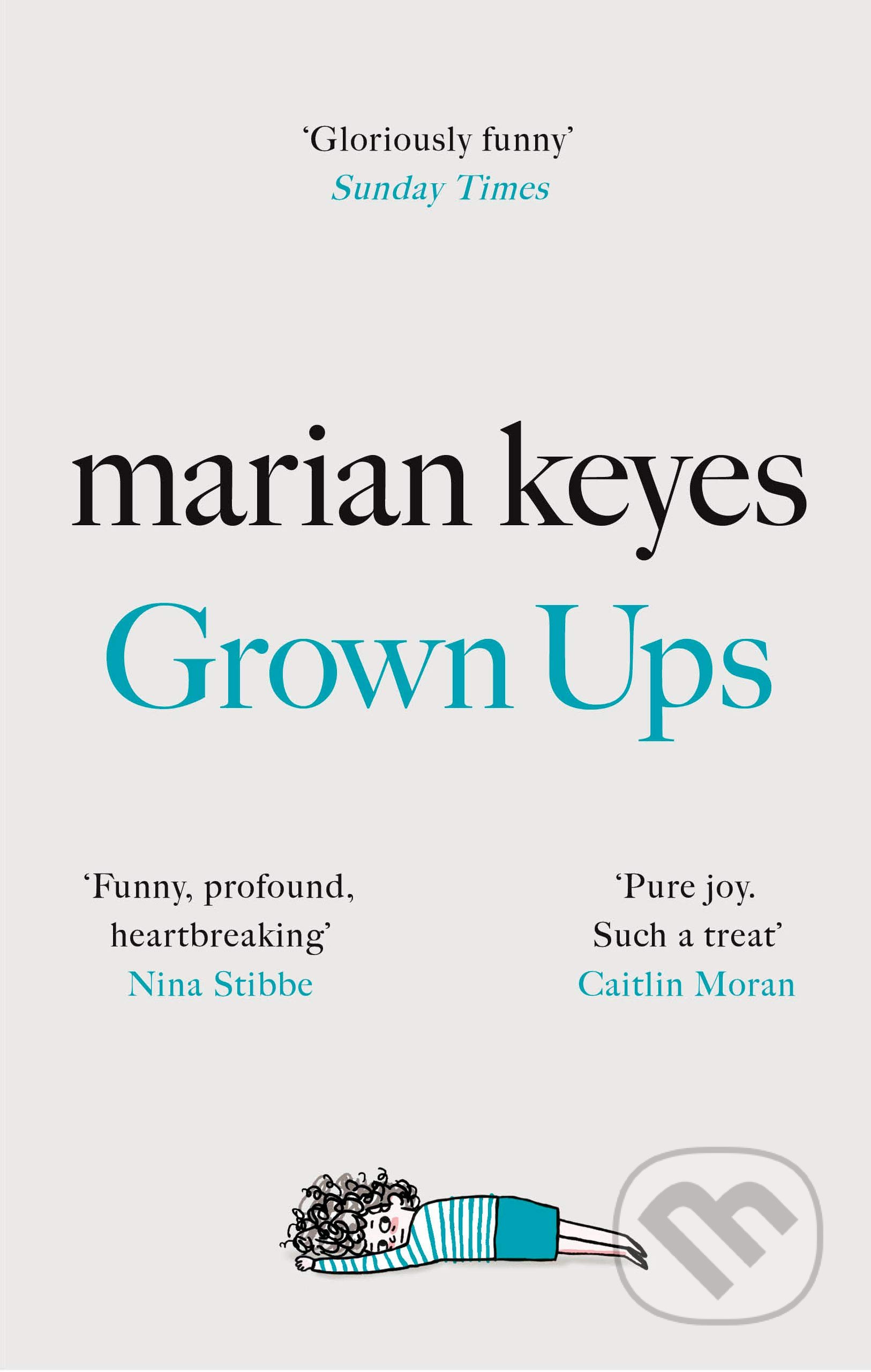 Kniha: Grown Ups (Marian Keyes). Michael Joseph, 2020 Kniha: Grown Ups (Marian Keyes). Michael Joseph, 2020