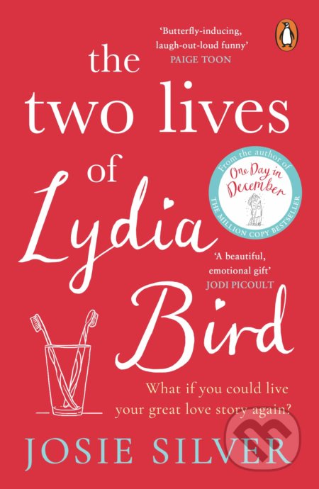 Kniha: The Two Lives of Lydia Bird (Josie Silver). Penguin Books, 2020 Kniha: The Two Lives of Lydia Bird (Josie Silver). Penguin Books, 2020