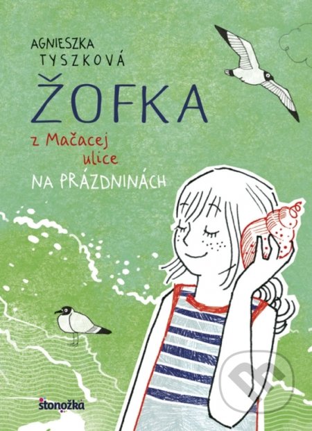 Kniha: Na prázdninách (Agnieszka Tyszka). Stonožka, 2020 Kniha: Na prázdninách (Agnieszka Tyszka). Stonožka, 2020