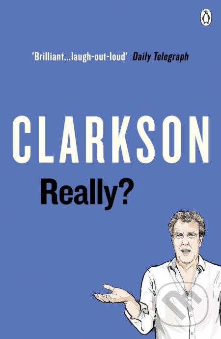 Kniha: Really? (Jeremy Clarkson). Penguin Books, 2020 Kniha: Really? (Jeremy Clarkson). Penguin Books, 2020