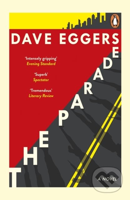 Kniha: The Parade (Dave Eggers). Penguin Books, 2020 Kniha: The Parade (Dave Eggers). Penguin Books, 2020
