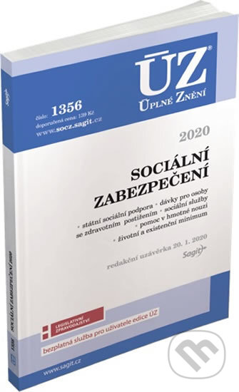 Kniha: Úplné Znění - 1356: Sociální zabezpečení (Sagit). Sagit, 2020 Kniha: Úplné Znění - 1356: Sociální zabezpečení (Sagit). Sagit, 2020